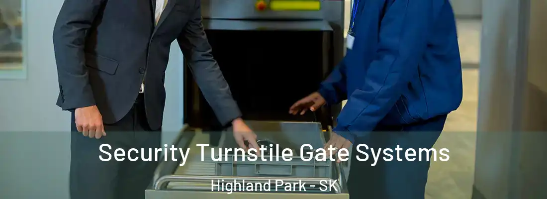  Security Turnstile Gate Systems Highland Park - SK