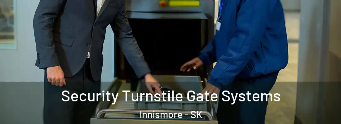 Security Turnstile Gate Systems Innismore - SK