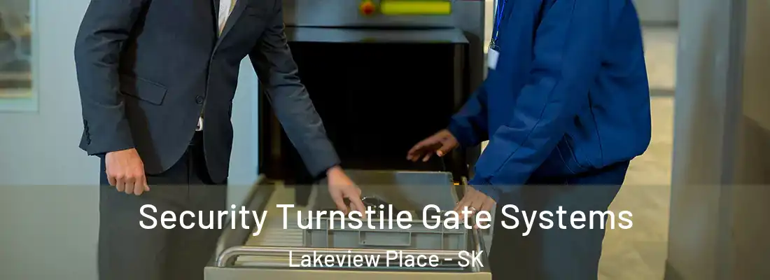 Security Turnstile Gate Systems Lakeview Place - SK