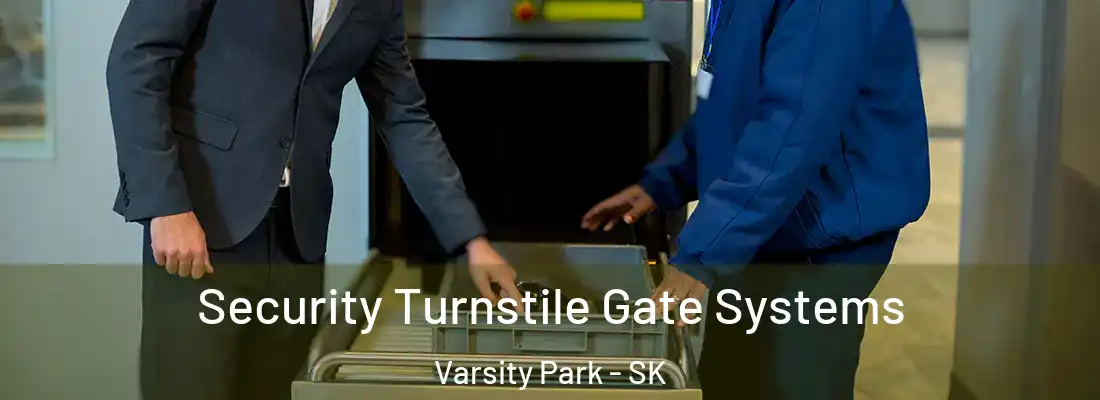  Security Turnstile Gate Systems Varsity Park - SK