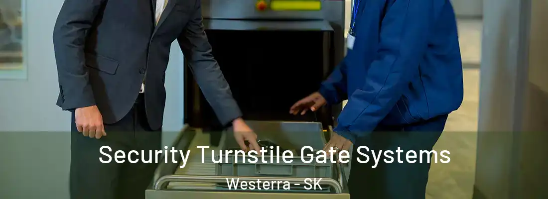 Security Turnstile Gate Systems Westerra - SK