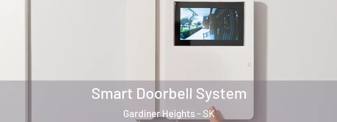  Smart Doorbell System Gardiner Heights - SK
