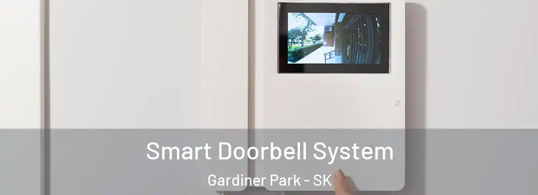  Smart Doorbell System Gardiner Park - SK