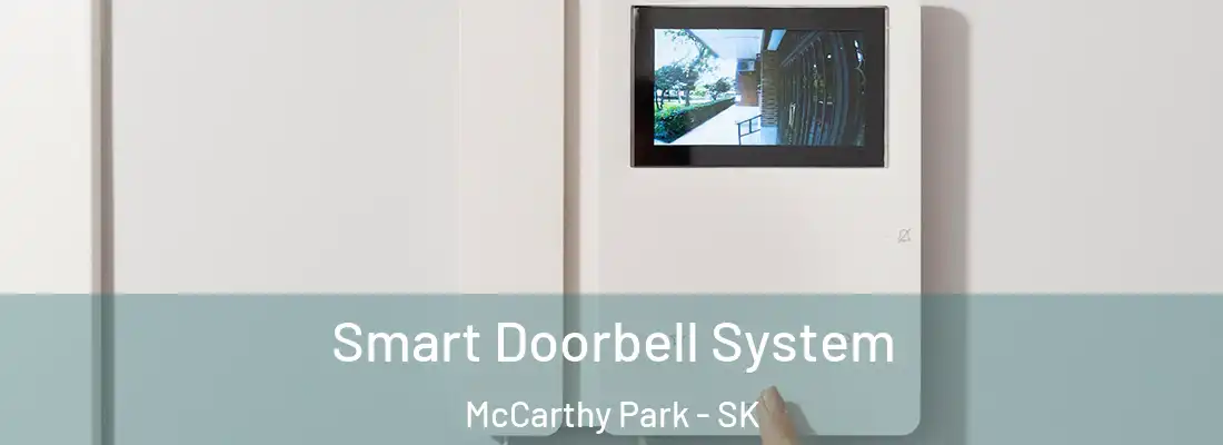  Smart Doorbell System McCarthy Park - SK
