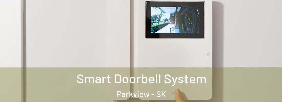  Smart Doorbell System Parkview - SK