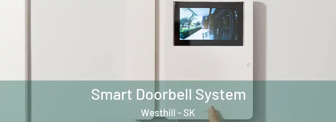  Smart Doorbell System Westhill - SK