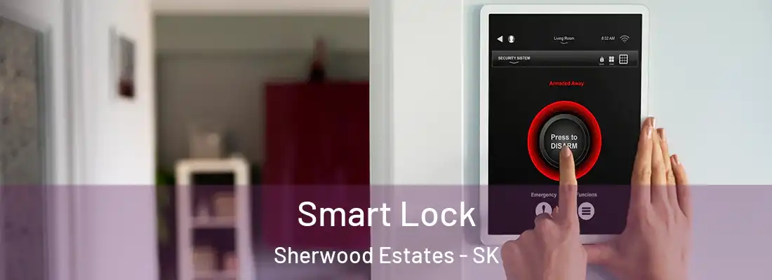  Smart Lock Sherwood Estates - SK