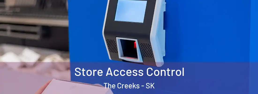 Store Access Control The Creeks - SK