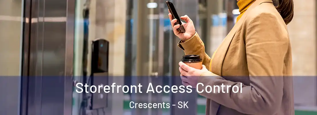  Storefront Access Control Crescents - SK