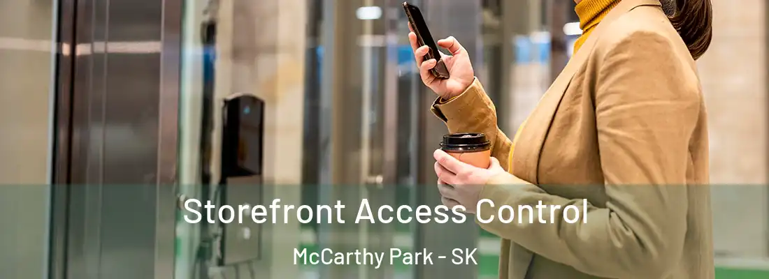  Storefront Access Control McCarthy Park - SK