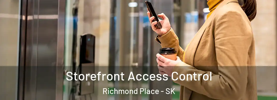 Storefront Access Control Richmond Place - SK