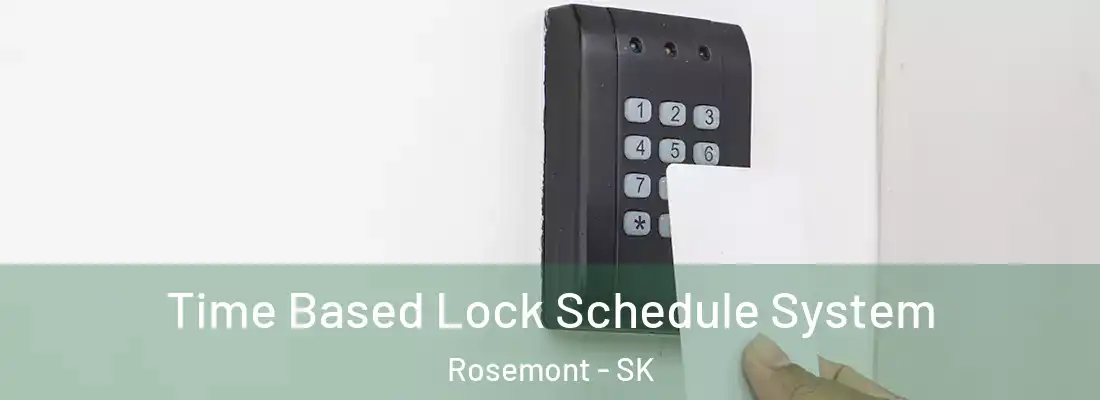  Time Based Lock Schedule System Rosemont - SK