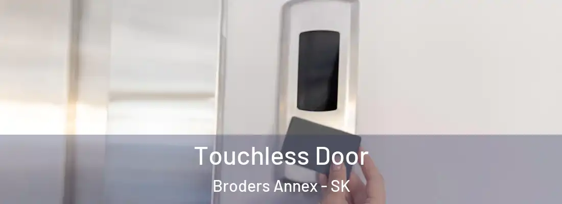  Touchless Door Broders Annex - SK