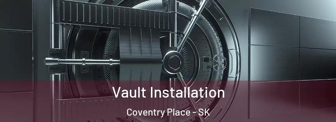  Vault Installation Coventry Place - SK