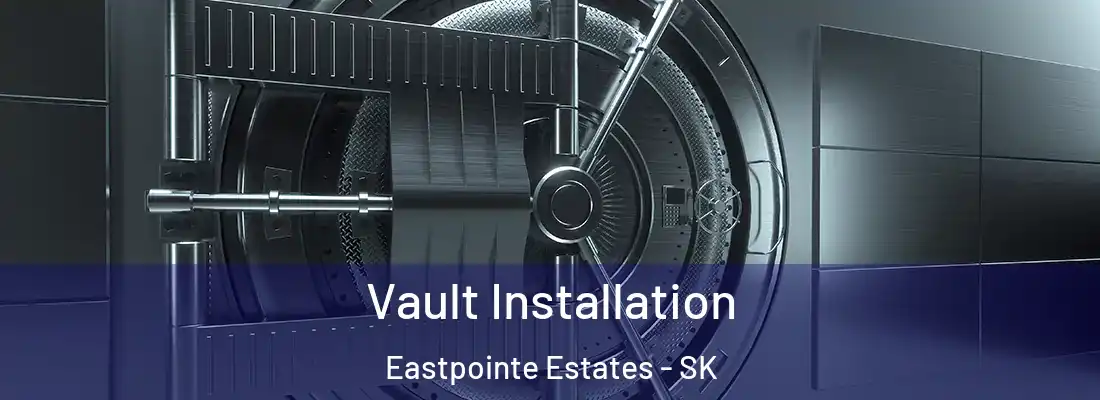  Vault Installation Eastpointe Estates - SK