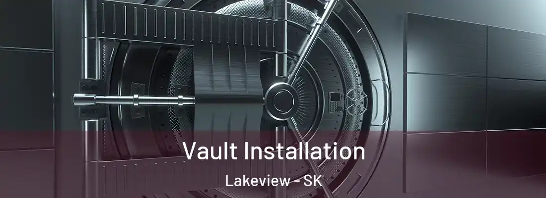  Vault Installation Lakeview - SK