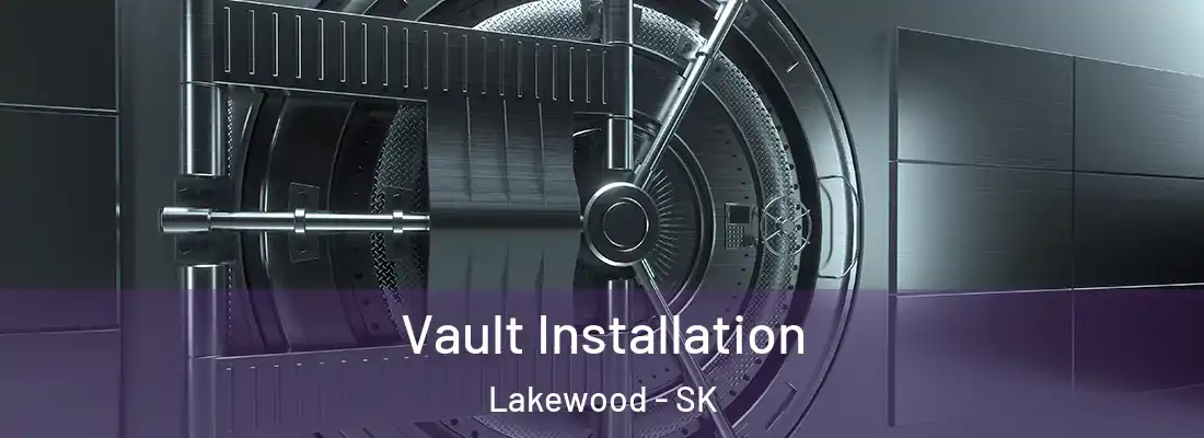  Vault Installation Lakewood - SK