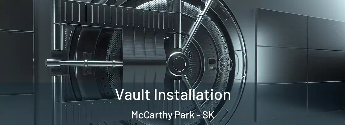  Vault Installation McCarthy Park - SK