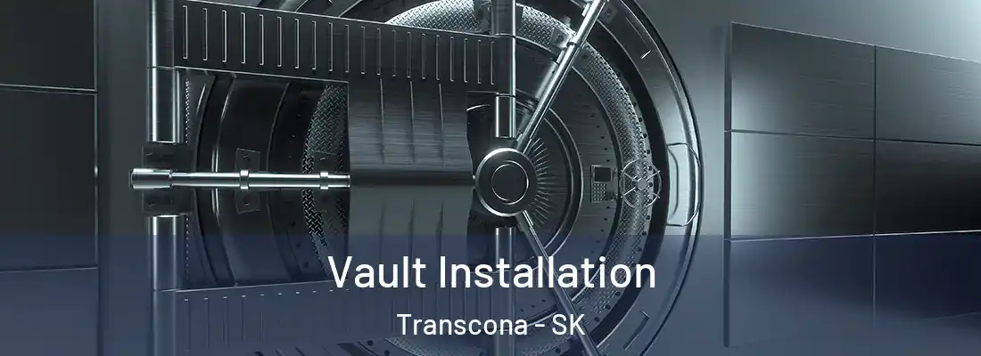 Vault Installation Transcona - SK