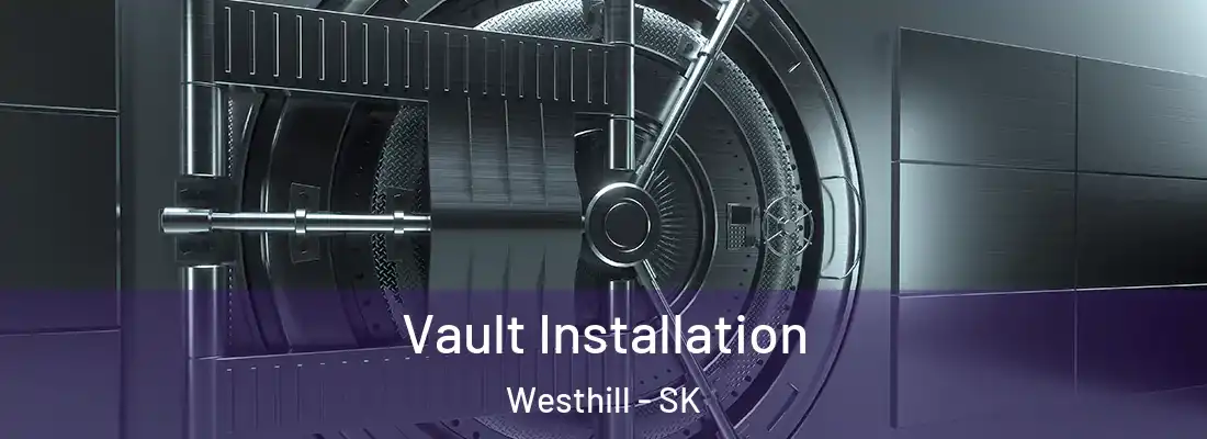 Vault Installation Westhill - SK
