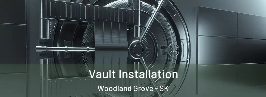  Vault Installation Woodland Grove - SK