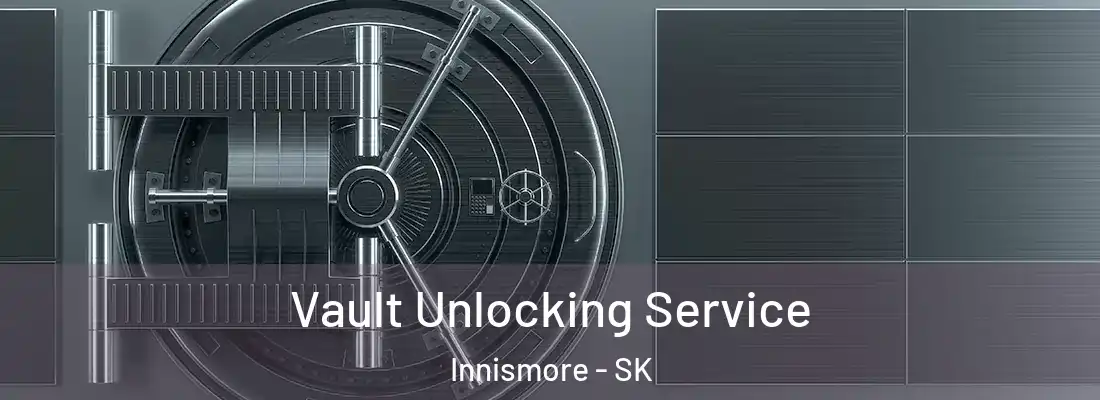 Vault Unlocking Service Innismore - SK