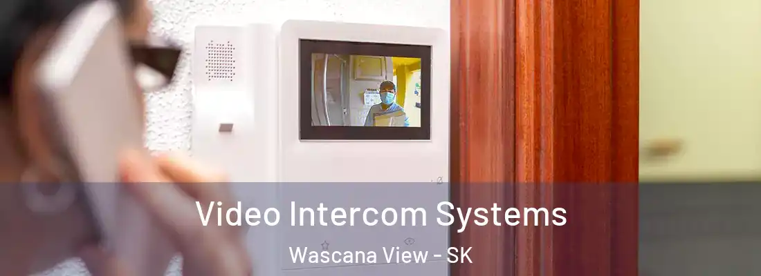  Video Intercom Systems Wascana View - SK