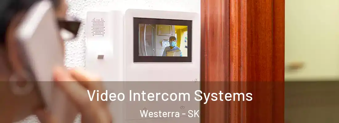  Video Intercom Systems Westerra - SK