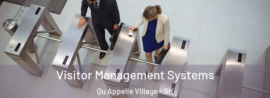  Visitor Management Systems Qu Appelle Village - SK