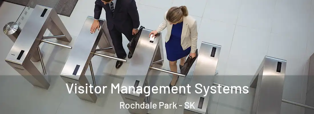  Visitor Management Systems Rochdale Park - SK
