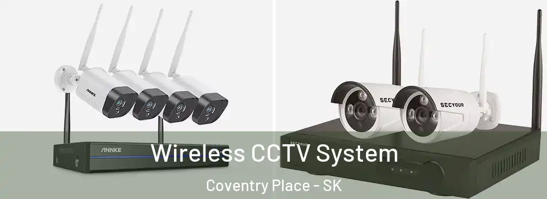  Wireless CCTV System Coventry Place - SK