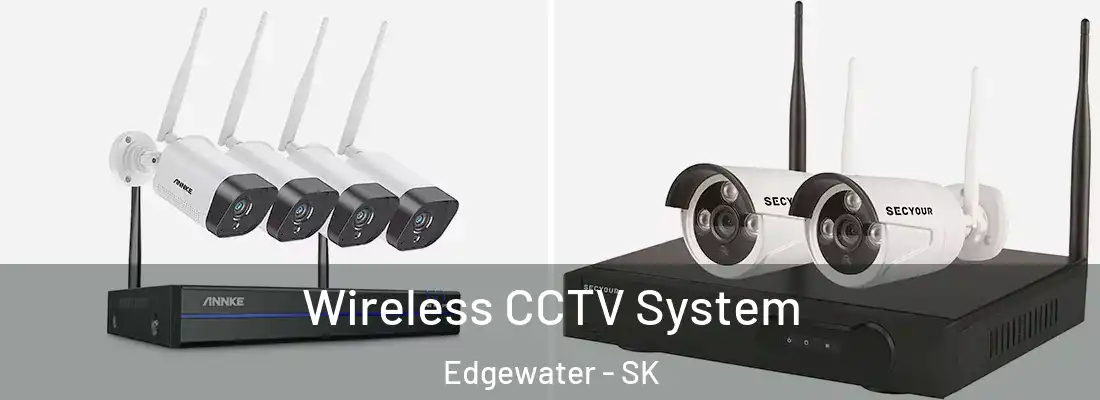  Wireless CCTV System Edgewater - SK