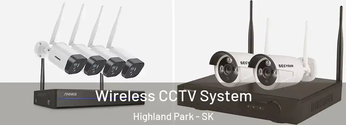  Wireless CCTV System Highland Park - SK