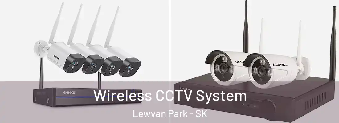  Wireless CCTV System Lewvan Park - SK
