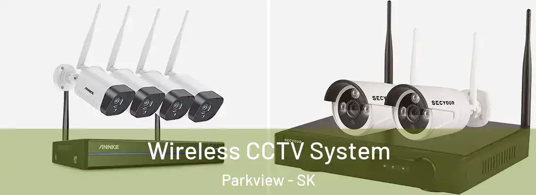  Wireless CCTV System Parkview - SK