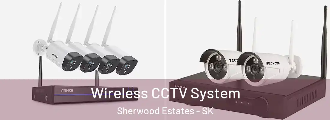  Wireless CCTV System Sherwood Estates - SK